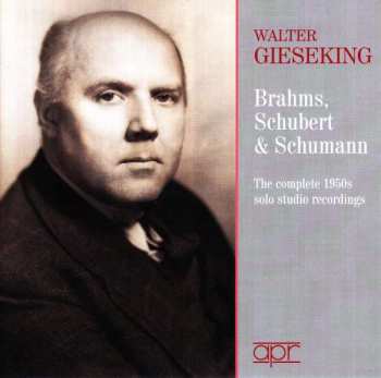 Album Johannes Brahms: Walter Gieseking - The Complete 1950s Studio Recordings