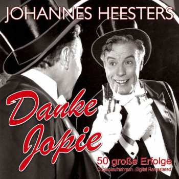 Album Johannes Heesters: Danke Jopie: 50 Große Erfolge