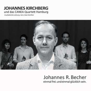 CD Johannes Kirchberg: Einmal Frei. Und Einmal Glücklich Sein. 562389