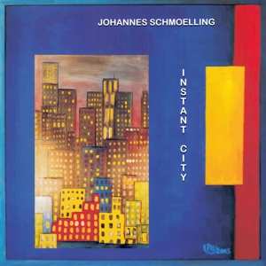 CD Johannes Schmölling: Instant City 452092