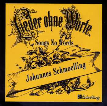 CD Johannes Schmölling: Songs No Words - Lieder Ohne Worte 560610