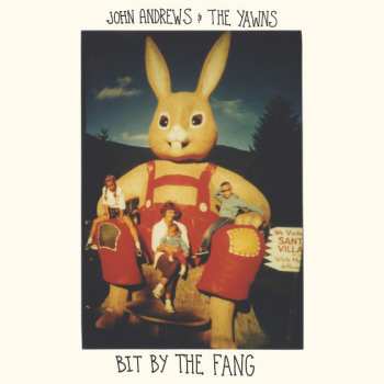 Album John Andrews & The Yawns: Bit By The Fang