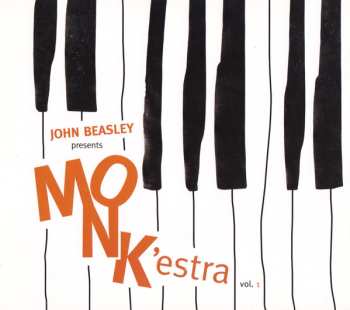 Album John Beasley: John Beasley presents MONK'estra vol. 1