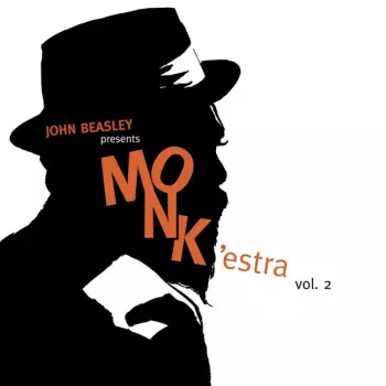 John Beasley presents MONK'estra vol. 2