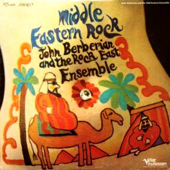 Album John Berberian And The Rock East Ensemble: Middle Eastern Rock