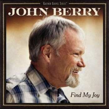 CD John Berry: Find My Joy 575337