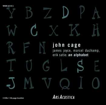 Album John Cage: James Joyce, Marcel Duchamp, Erik Satie: An Alphabet