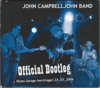 Album John Campbelljohn Band: Official Bootleg