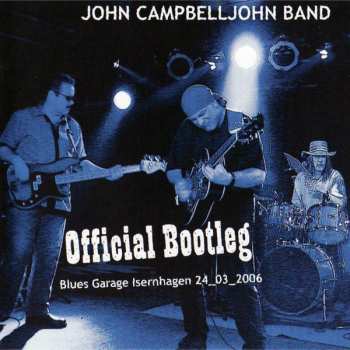 CD John Campbelljohn Band: Official Bootleg 644113