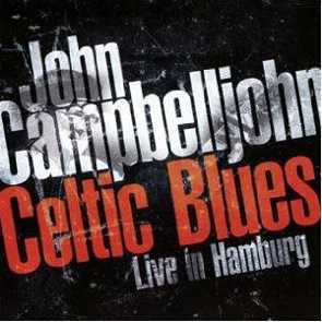 Album John Campbelljohn: Celtic Blues -Live In Hamburg