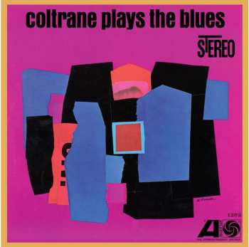 SACD John Coltrane: Coltrane Plays The Blues (atlantic 75 Series) (hybrid-sacd) 621739