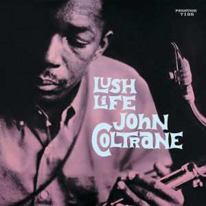 CD John Coltrane: Lush Life 116668