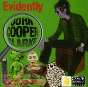 Album John Cooper Clarke: Evidently