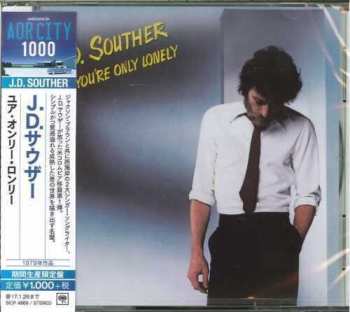 CD John David Souther: You're Only Lonely = ユア・オンリー・ロンリー LTD 660343