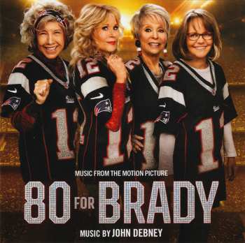 Album John Debney: 80 For Brady Music From the Motion Picture