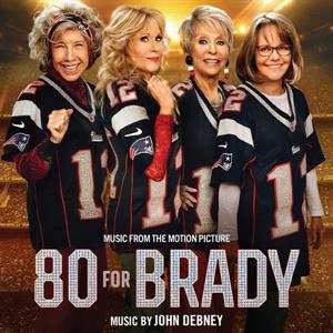 CD John Debney: 80 For Brady Music From the Motion Picture LTD 472309