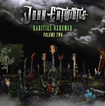 Album John Entwistle: Rarities Oxhumed Volume Two