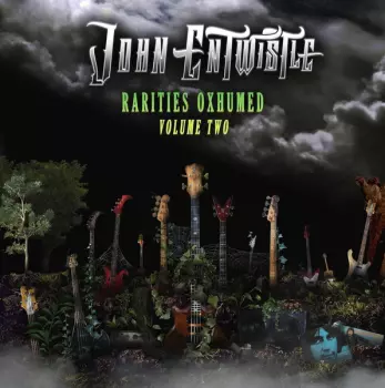 John Entwistle: Rarities Oxhumed Volume Two