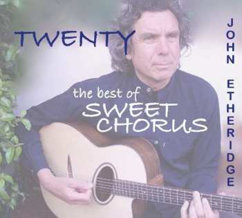 Album John Etheridge: Twenty: The Best Of Sweet Chorus