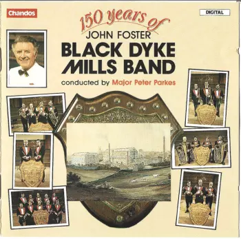 150 Years Of John Foster Black Dyke Mills Band