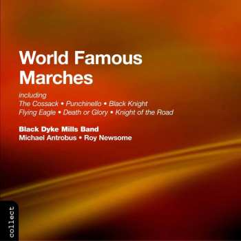 CD The Black Dyke Mills Band: World Famous Marches 560549