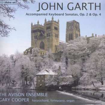 CD The Avison Ensemble: Accompanied Keyboard Sonatas, Op. 2 & Op. 4 386014