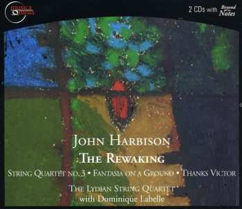 2CD John Harbison: The Rewaking, String Quartet No. 3, Fantasia On A Ground, Thanks Victor 661185