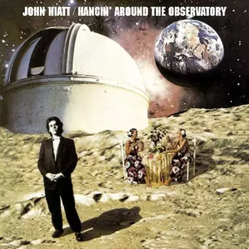 John Hiatt: Hangin' Around The Observatory