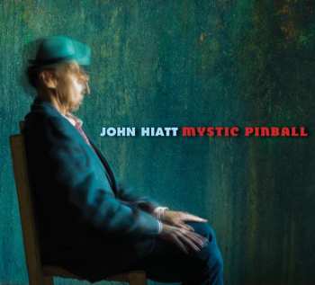 CD John Hiatt: Mystic Pinball 616713