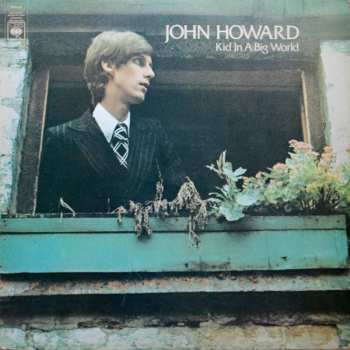 Album John Howard: Kid In A Big World