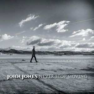 Album John Jones: Never Stop Moving