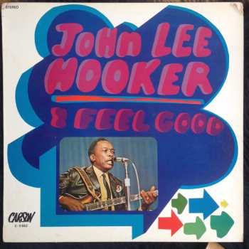 LP John Lee Hooker: I Feel Good 671719