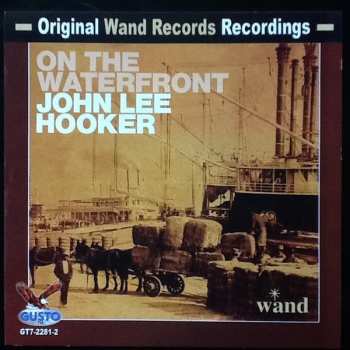 CD John Lee Hooker: On The Waterfront 569583