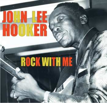 Album John Lee Hooker: Rock With Me