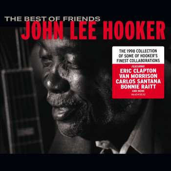 CD John Lee Hooker: The Best Of Friends 548966