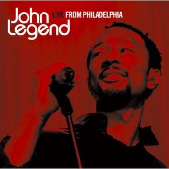 CD John Legend: Live From Philadelphia 648938