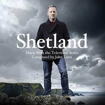 Album John Lunn: Shetland (Music From The Television Series)