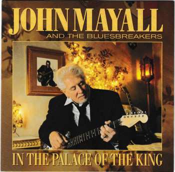 CD John Mayall & The Bluesbreakers: In The Palace Of The King 620068