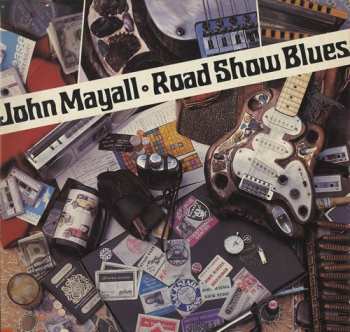 LP John Mayall: Road Show Blues 594230