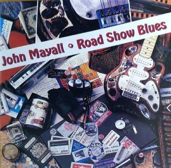 CD John Mayall: Road Show Blues 606729