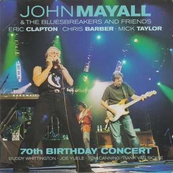 2CD John Mayall & The Bluesbreakers: 70th Birthday Concert 631944