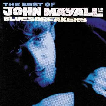 Album John Mayall & The Bluesbreakers: The Best Of John Mayall And The Bluesbreakers - As It All Began 1964-69