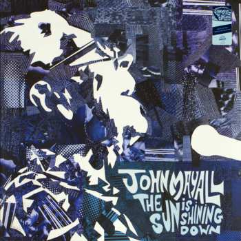 LP John Mayall: The Sun Is Shining Down CLR | LTD 583265