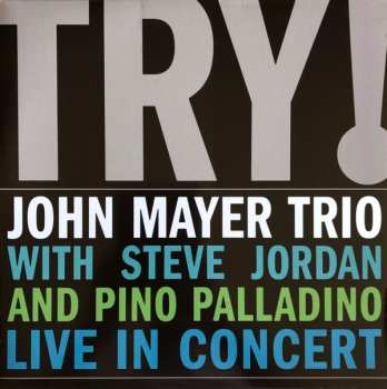 2LP John Mayer Trio: Try! 597533