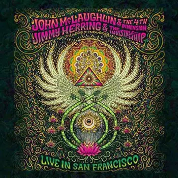 John McLaughlin And The 4th Dimension: Live In San Francisco