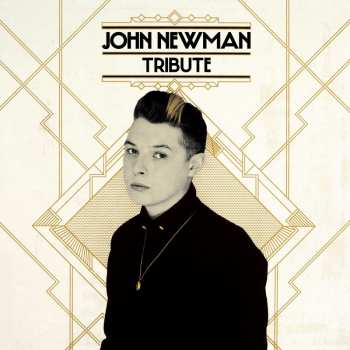 John Newman: Tribute