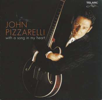 John Pizzarelli: With A Song In My Heart