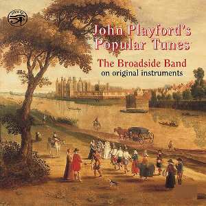 Album The Broadside Band: John Playford's Popular Tunes