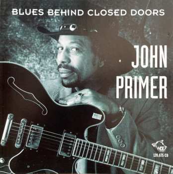 Album John Primer: Blues Behind Closed Doors