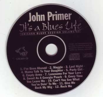 CD John Primer & The Real Deal Blues Band: It's A Blues Life 431865